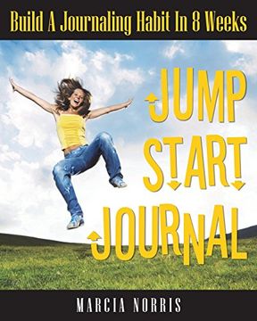 portada Jumpstart Journal: Build A Journaling Habit In 8 Weeks