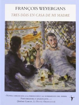 portada Tres Dias en Casa de mi Madre (in Spanish)