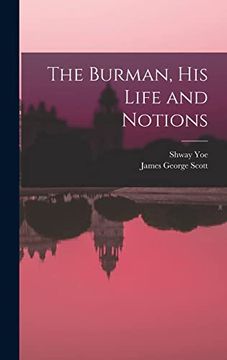 portada The Burman, his Life and Notions (en Inglés)