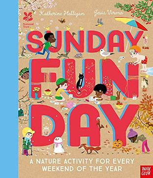portada National Trust: Sunday Funday: A Nature Activity for Every Weekend of the Year (in English)