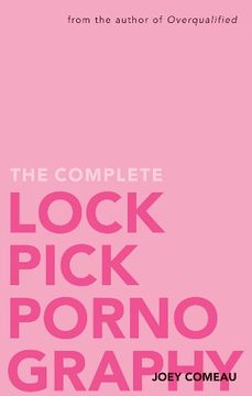 portada The Complete Lockpick Pornography (en Inglés)
