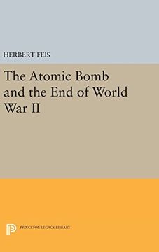 portada The Atomic Bomb and the end of World war ii (Princeton Legacy Library) 