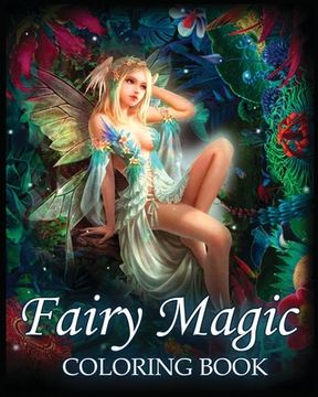 portada Fairy Magic Coloring Book: For Stress Relief & Relaxation (Fantasy Coloring)