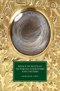 portada Relics of Death in Victorian Literature and Culture (Cambridge Studies in Nineteenth-Century Literature and Culture) 