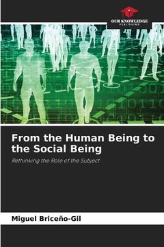 portada From the Human Being to the Social Being