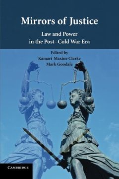 portada Mirrors of Justice: Law and Power in the Post-Cold war era (en Inglés)