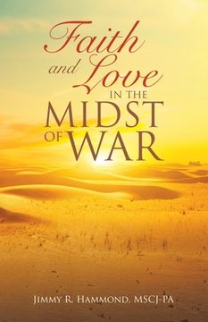portada Faith and Love in the Midst of War (in English)