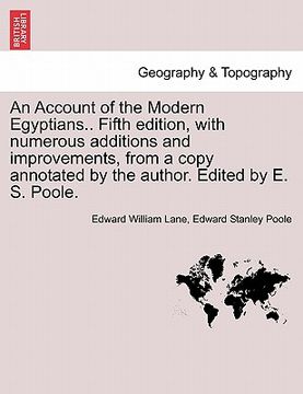 portada an account of the modern egyptians.. fifth edition, with numerous additions and improvements, from a copy annotated by the author. edited by e. s. po (en Inglés)