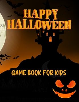 portada Halloween Game Book For Kids: Coloring and Game Book For Toddlers and Kids (en Inglés)
