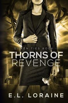 portada Thorns of Revenge: A Silken Ties Novel (en Inglés)