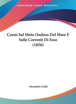 portada Cenni Sul Moto Ondoso Del Mare E Sulle Correnti Di Esso (1856) (in Italian)