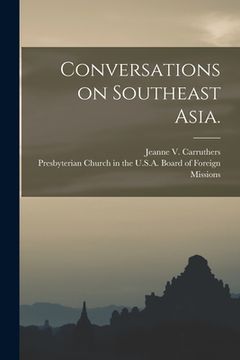 portada Conversations on Southeast Asia. (en Inglés)