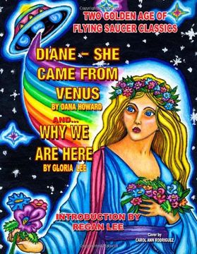 portada Two Golden age of Flying Saucer Classics: Diane - she Came From Venus and why we (in English)