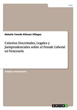 portada Criterios Doctrinales, Legales y Jurisprudenciales Sobre el Fraude Laboral en Venezuela (in Spanish)