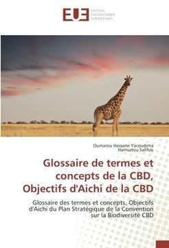 portada Glossaire de termes et concepts de la CBD, Objectifs d'Aichi de la CBD: Glossaire des termes et concepts, Objectifs d'Aichi du Plan Stratégique de la Convention sur la Biodiversité CBD