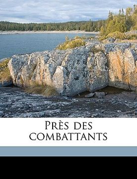 portada Près Des Combattants (en Francés)