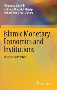 portada Islamic Monetary Economics and Institutions: Theory and Practice (in English)
