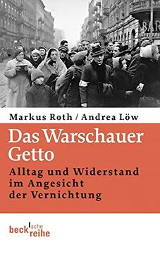 portada Das Warschauer Getto: Alltag und Widerstand im Angesicht der Vernichtung (in German)