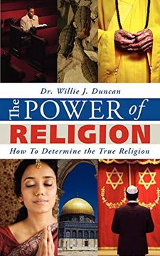 portada The Power of Religion: How to Determine the True Religion (en Inglés)