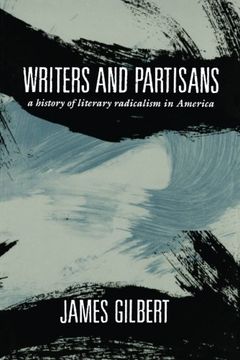 portada Writers and Partisans: A History of Literary Radicalism in America (Morningside Books) (en Inglés)