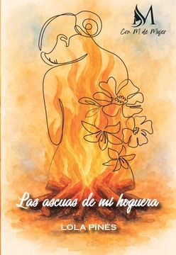 portada LAS ASCUAS DE MI HOGUERA (en Castellano)