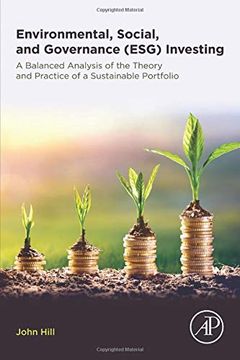 portada Environmental, Social, and Governance (Esg) Investing: A Balanced Analysis of the Theory and Practice of a Sustainable Portfolio 