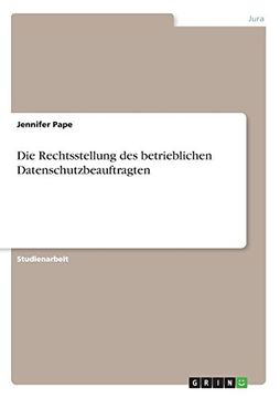 portada Die Rechtsstellung Des Betrieblichen Datenschutzbeauftragten (German Edition)