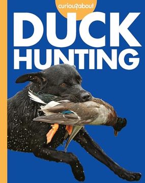 portada Curious About Duck Hunting (en Inglés)