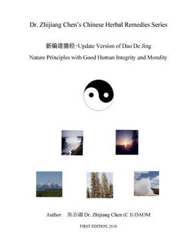 portada Update Version of Dao De Jing - Nature Principles with Good Human Integrity (en Inglés)