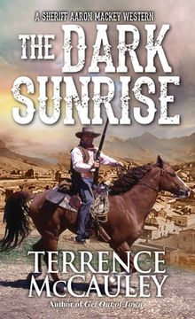 portada The Dark Sunrise (a Sheriff Aaron Mackey Western) (in English)