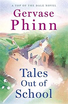 portada Tales out of School: Book 2 in the Delightful new top of the Dale Series by Bestselling Author Gervase Phinn 