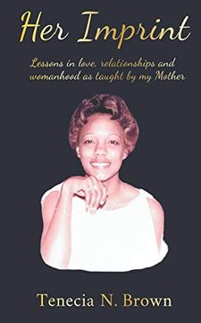 portada Her Imprint: Lessons in Love, Relationships and Womanhood as Taught by my Mother (en Inglés)