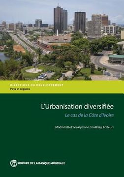 portada L'Urbanisation Diversifiée: Le Cas de la Côte d'Ivoire (en Francés)