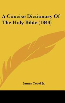 portada a concise dictionary of the holy bible (1843) (en Inglés)