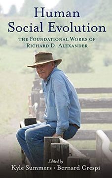 portada Human Social Evolution: The Foundational Works of Richard d. Alexander 