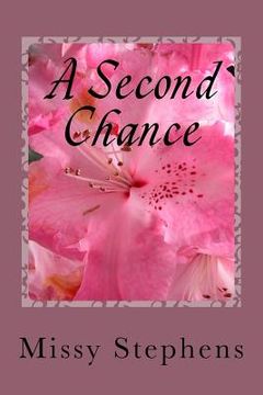 portada A Second Chance: Book 1 of the A Second Chance Series (en Inglés)