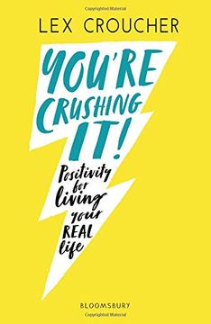 portada You're Crushing it: Positivity for Living Your Real Life (in English)