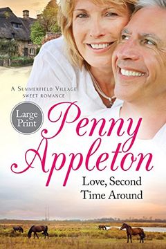 portada Love, Second Time Around: Large Print Edition: Volume 1 (Summerfield Sweet Romance)