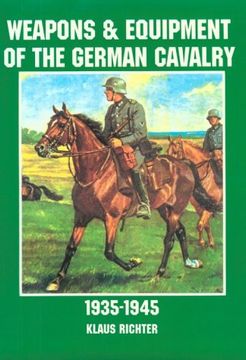 portada Weapons and Equipment of the German Cavalry in World war ii: (Schiffer Military History) (en Inglés)