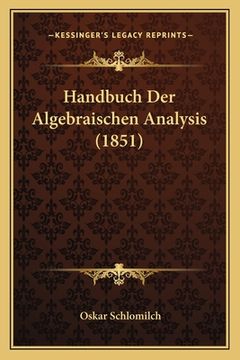 portada Handbuch Der Algebraischen Analysis (1851) (en Alemán)