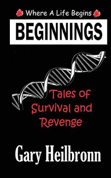 portada Beginnings: Where A Life Begins - Tales of Survival and Revenge