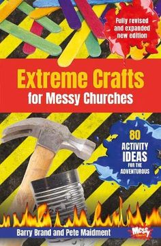portada Extreme Crafts for Messy Churches: 80 Activity Ideas for the Adventurous (en Inglés)