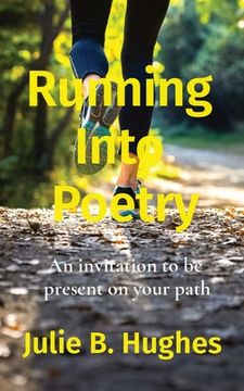 portada Running Into Poetry: An invitation to be present on your path (en Inglés)