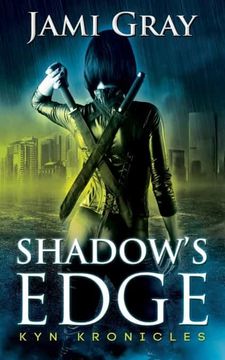 portada Shadow'S Edge: Kyn Kronicles Book 1 (en Inglés)