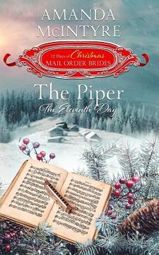 portada The Piper; The Eleventh Day (the 12 Days of Christmas Mail-Order Brides): Book 11 (in English)