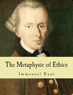 portada The Metaphysic of Ethics (Large Print Edition) (in English)