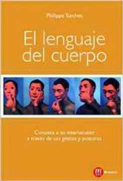 portada El Lenguaje del Cuerpo: Conozca a su Interlocutor a Través de sus Gestos y Posturas (Autorrealizacion) (in Spanish)