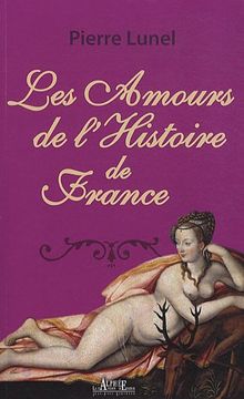 portada Les Amours de L'histoire de France: Les Nuits des Reines