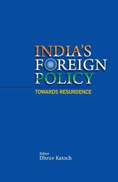 portada India'S Foreign Policy Towards Resurgence (en Inglés)