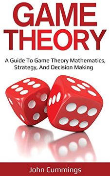 portada Game Theory: A Beginner'S Guide to Game Theory Mathematics, Strategy & Decision-Making (en Inglés)